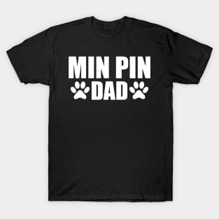 Min Pin Dad - Min Pin Dog Dad T-Shirt